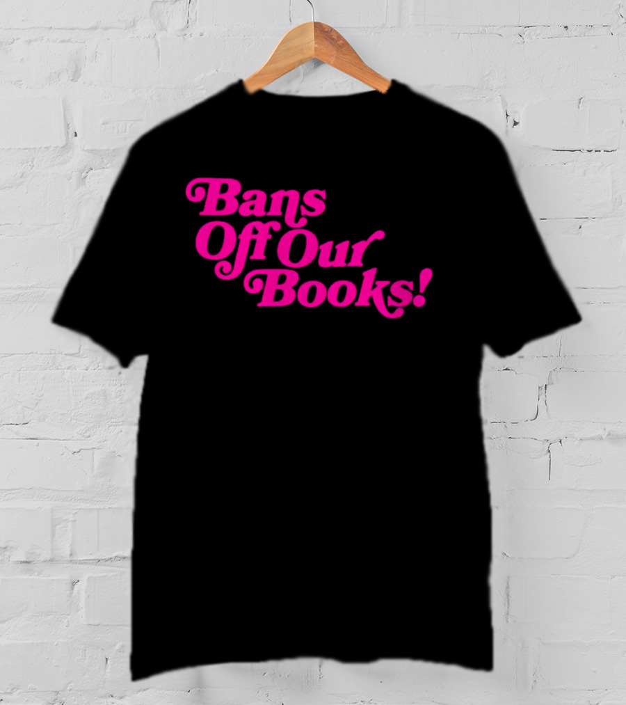 Bans Off Our Books T-Shirt