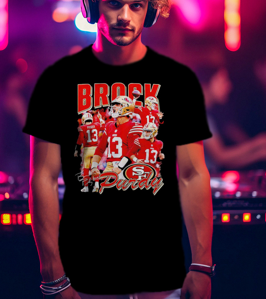 Brocky Purdy San Francisco 49ers Number 13 Signature SP T-Shirt