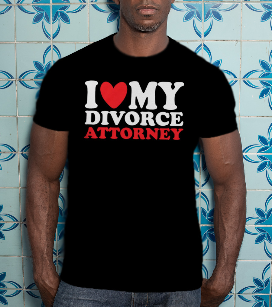 I Heart My Divorce Attorney T-Shirt