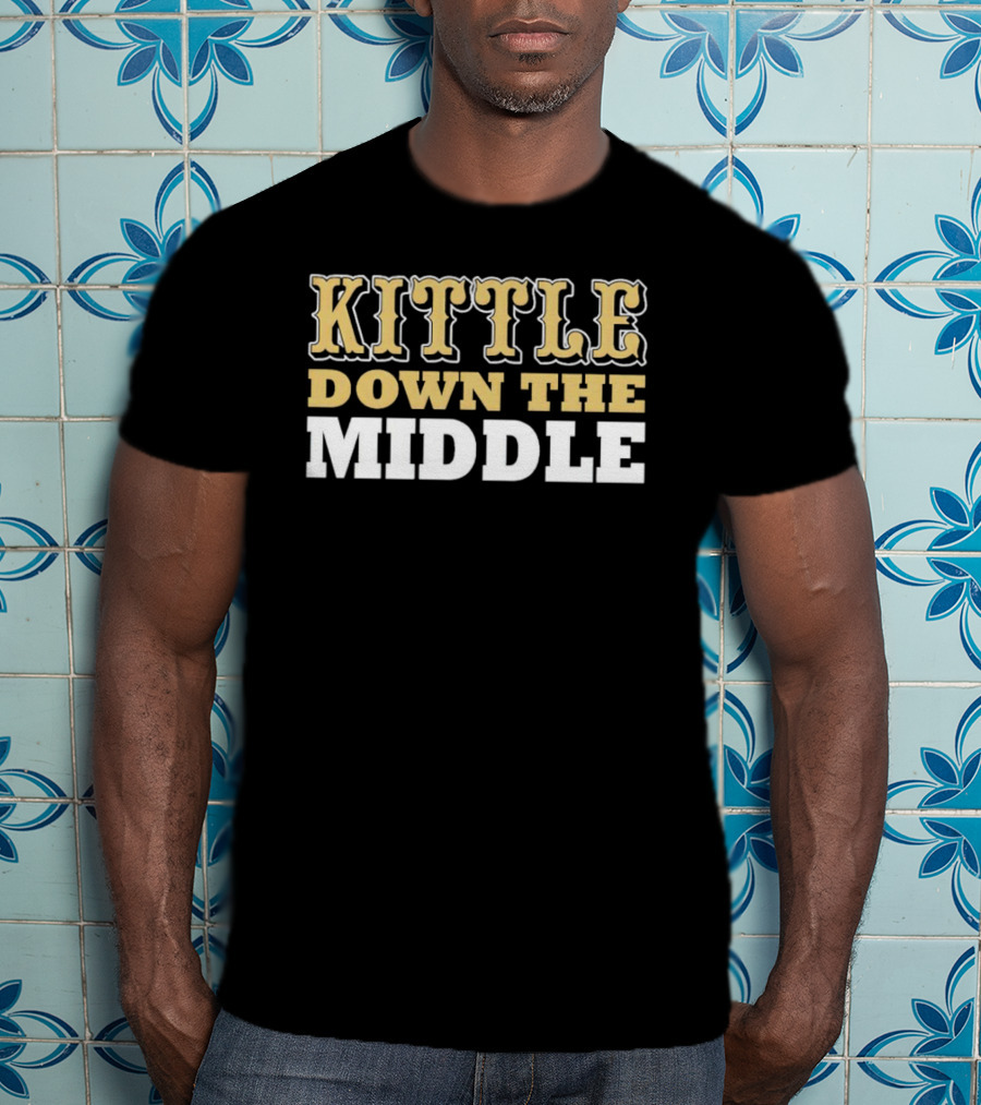 Kittle Down The Middle San Francisco 49ers George Kittle T-Shirt