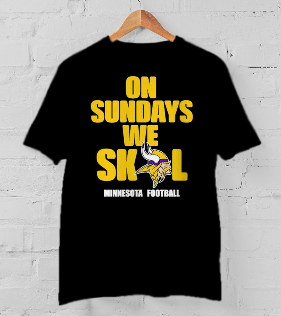 On Sundays We Skol Minnesota Football Vikings T-Shirt