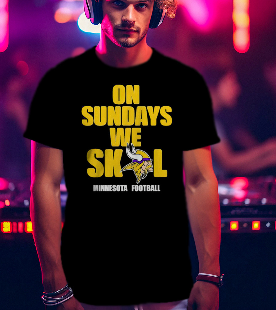 On Sundays We Skol Minnesota Football Vikings T-Shirt
