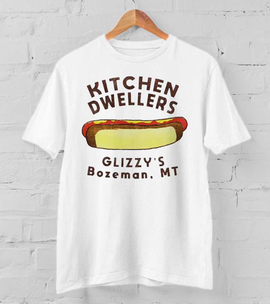 Kitchen Dwellers Glizzy's Bozeman MT Hot Dog T-Shirt