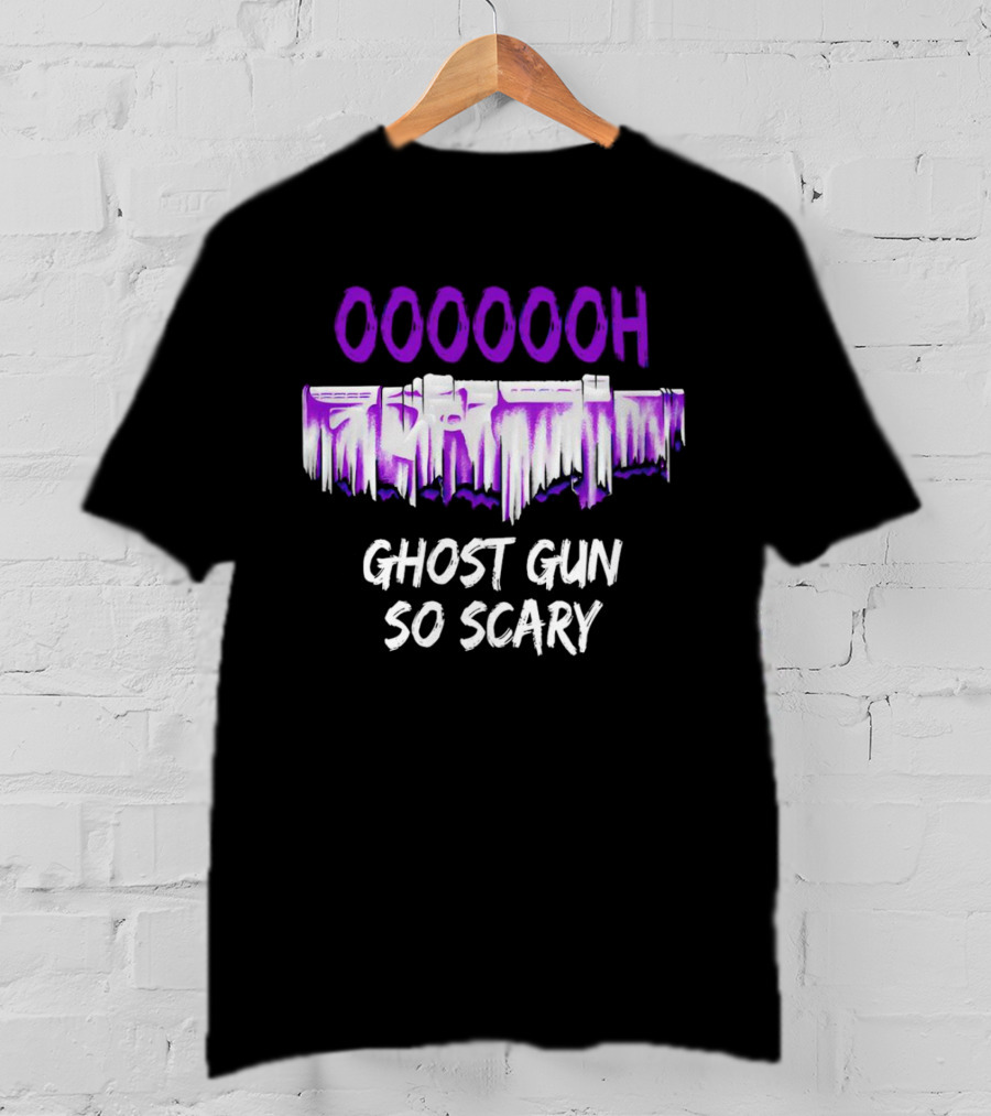 Ooooooh Ghost Gun So Scary Spooky Dripping Letters Halloween T-Shirt
