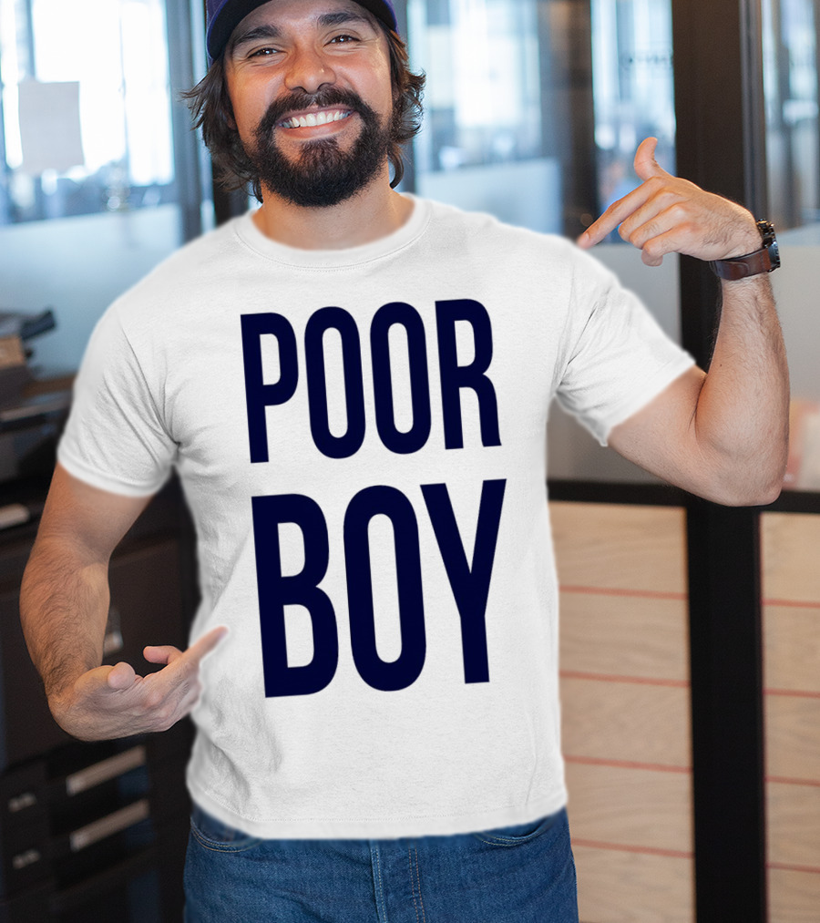 POOR BOY T-Shirt