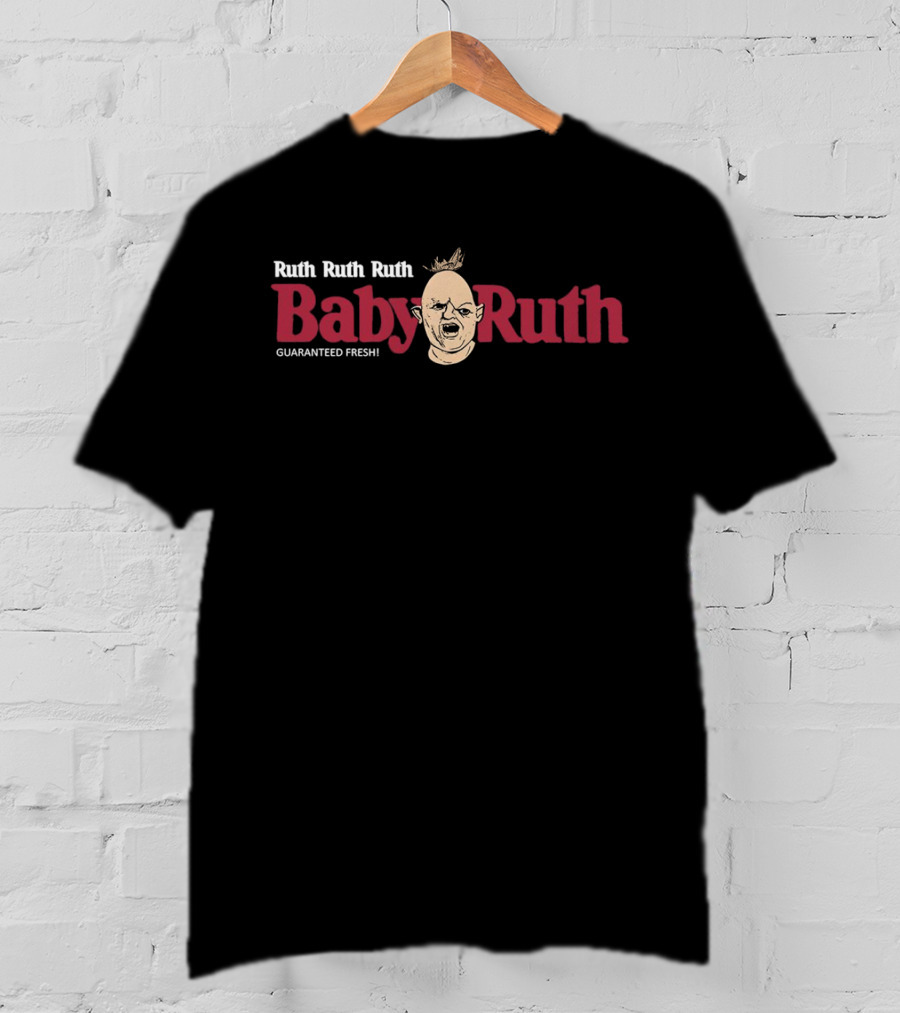Ruth Ruth Ruth Baby Ruth Guaranteed Fresh The Goonies Sloth T-Shirt
