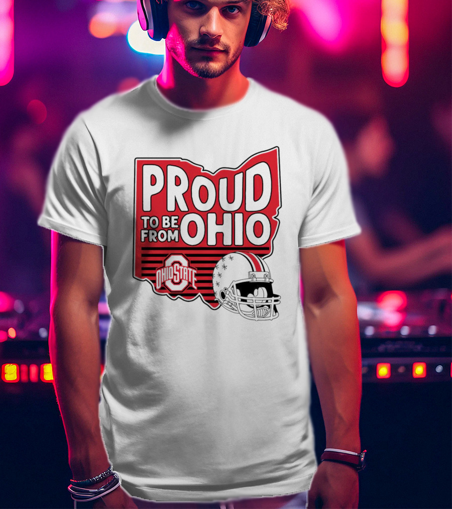 Ohio State Proud To Be From Ohio Football Helmet Logo Buckeyes T-Shirt