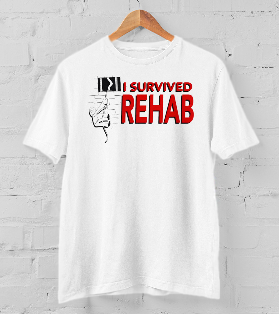 I Survived Rehab Red Text With Climbing Wall Background T-Shirt
