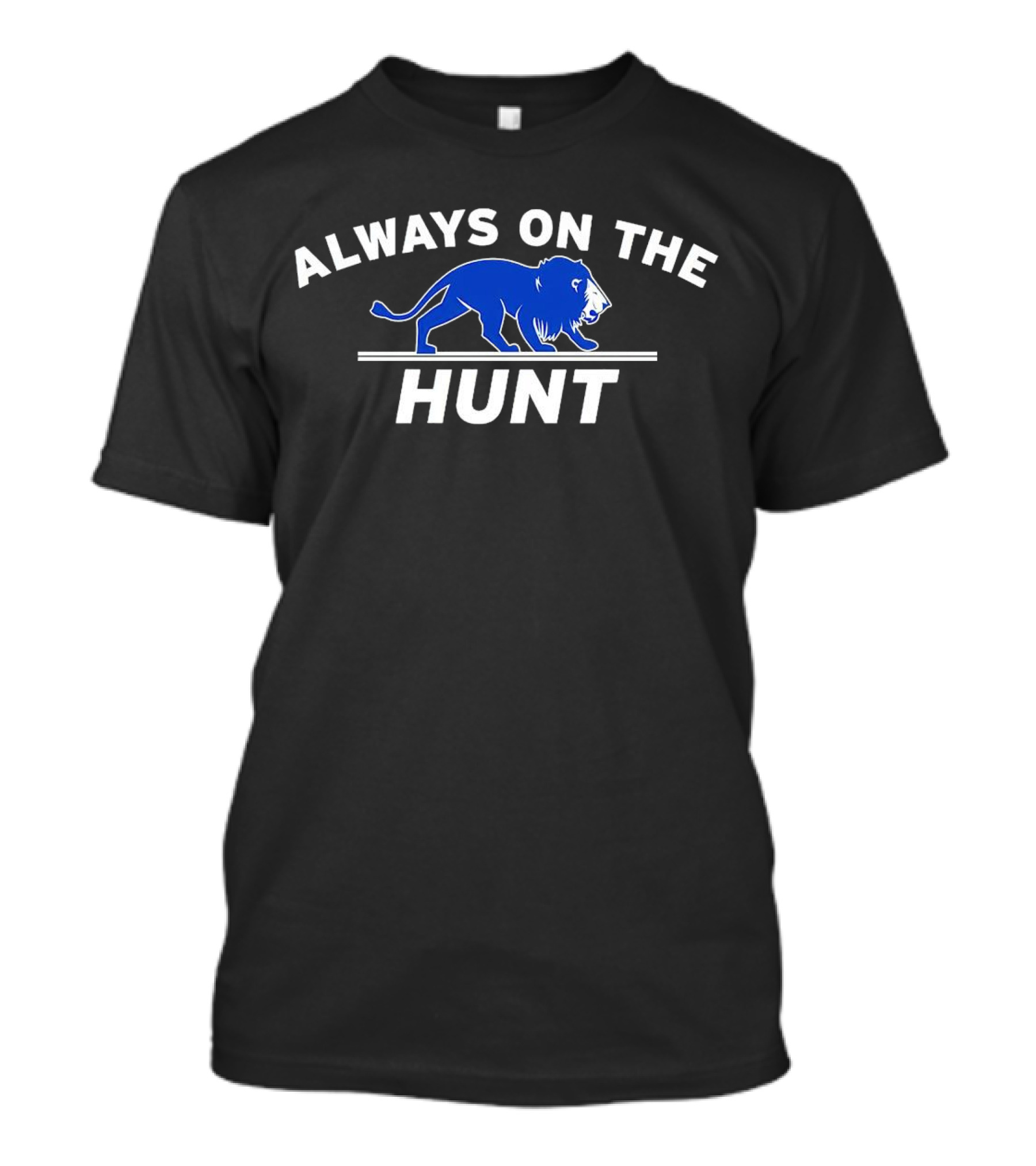 Detroit Lions Always On The Hunt Blue Lion T-Shirt
