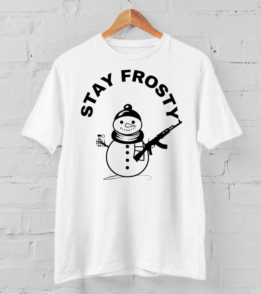 Stay Frosty Snowman Holding Gun T-Shirt