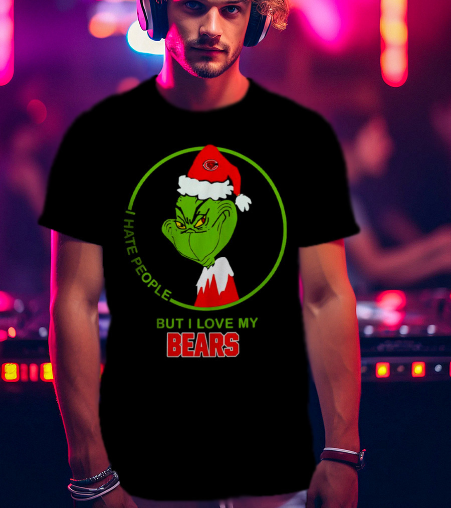 I Hate People But I Love My Bears Grinch Christmas Hat T-Shirt