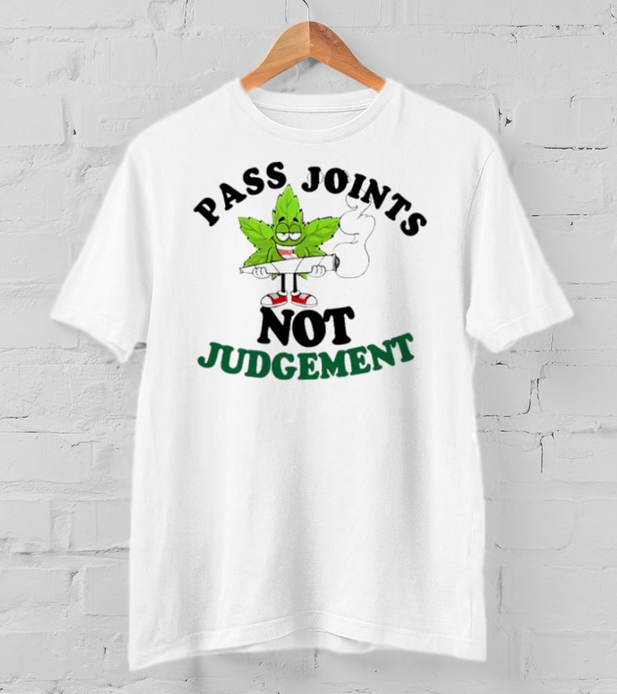 PASS JOINTS NOT JUDGEMENT Cartoon Leaf Holding Joint T-Shirt