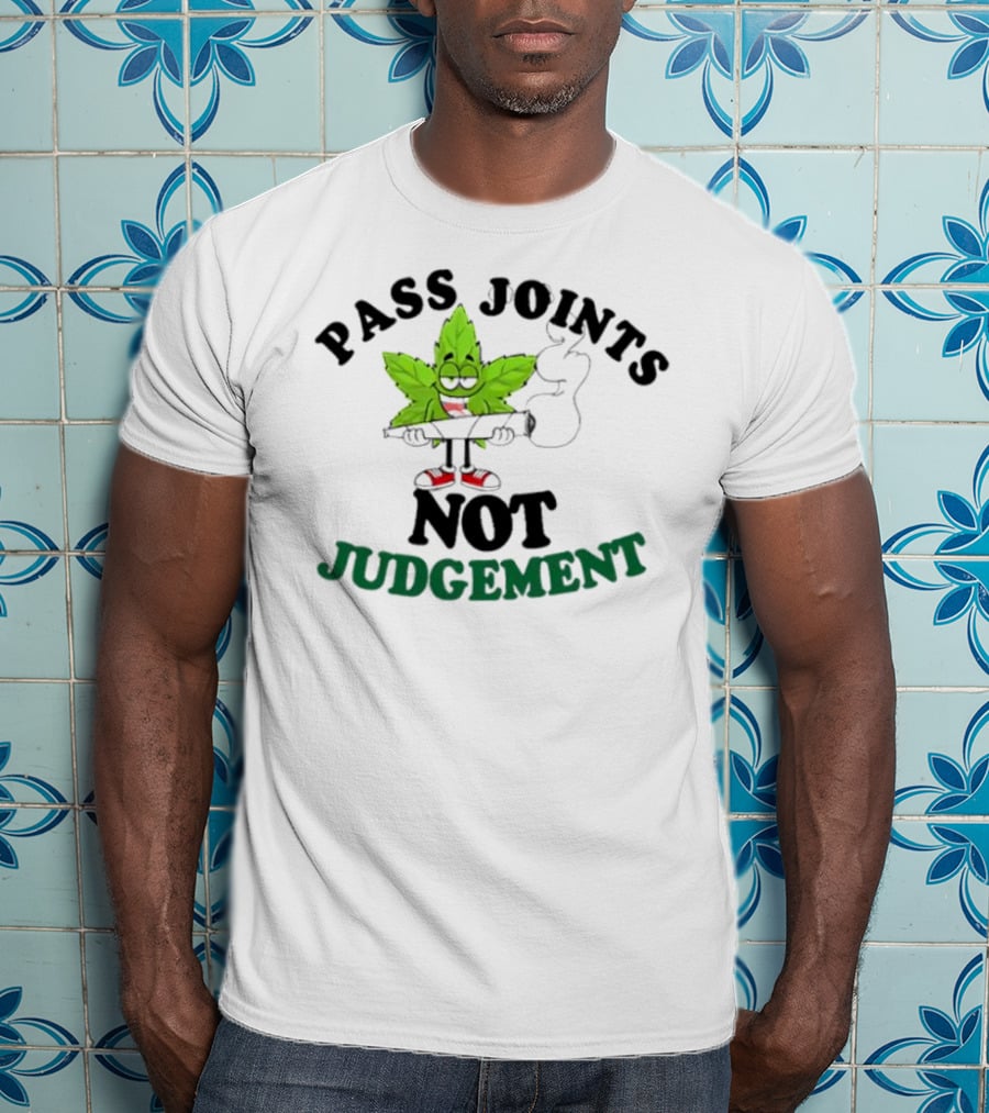 PASS JOINTS NOT JUDGEMENT Cartoon Leaf Holding Joint T-Shirt