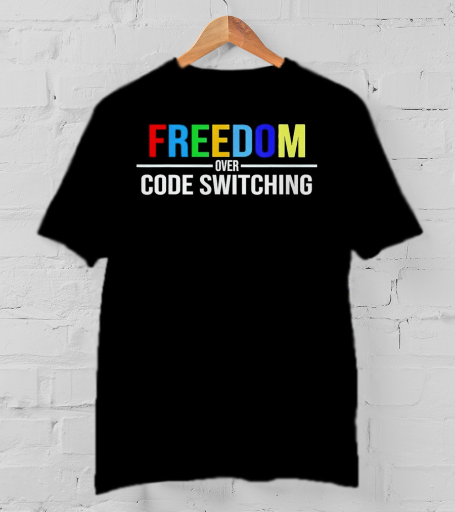 Tabitha Brown Freedom Over Code Switching T-Shirt