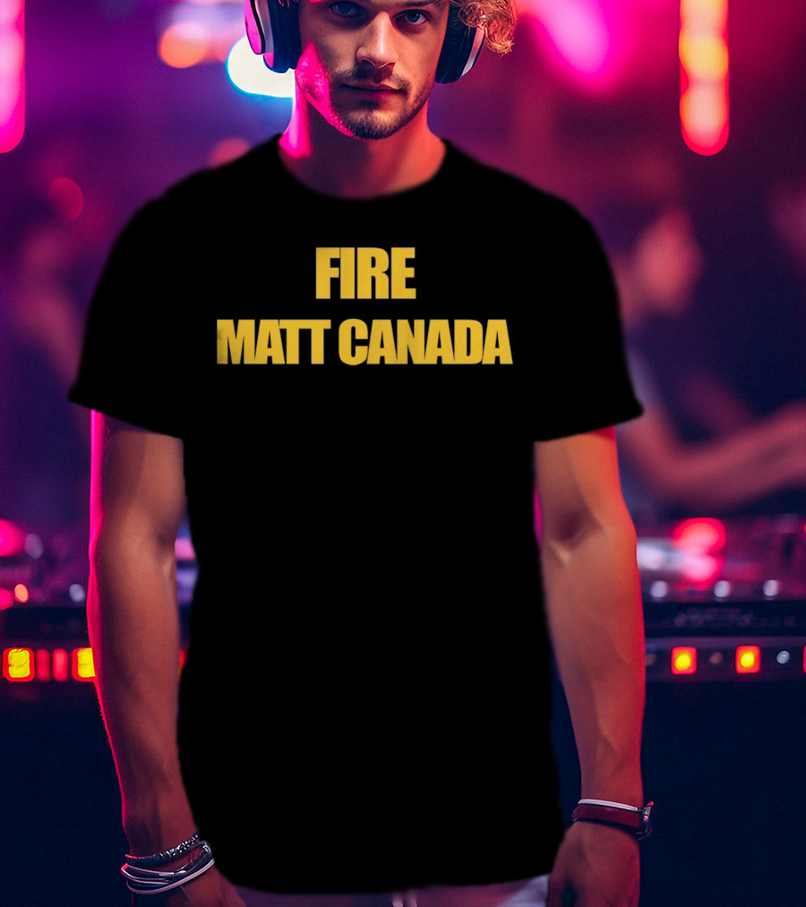 Fire Matt Canada T-Shirt