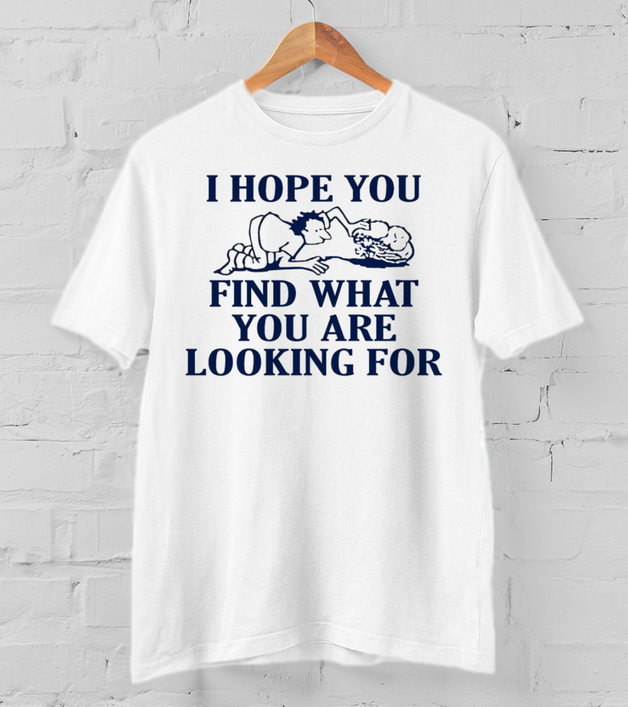 I Hope You Find What You Are Looking For - Couple Embrace Drawing T-Shirt