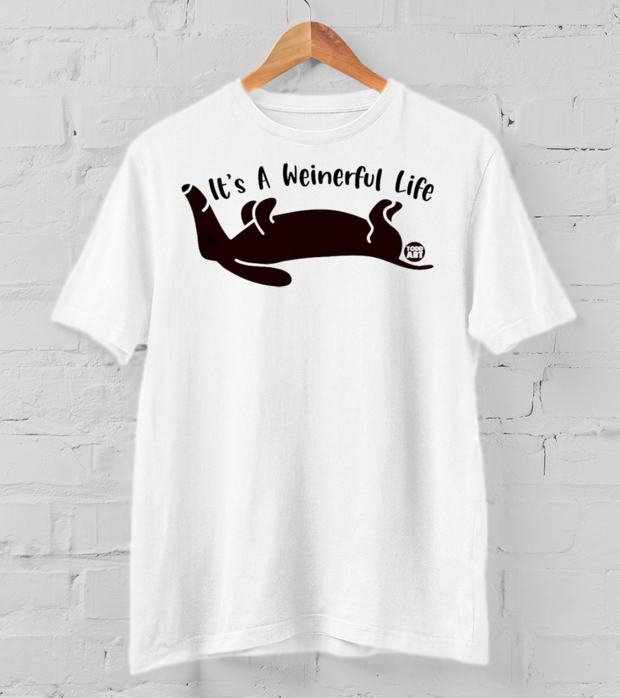It's A Weinerful Life Dachshund Todd T-Shirt