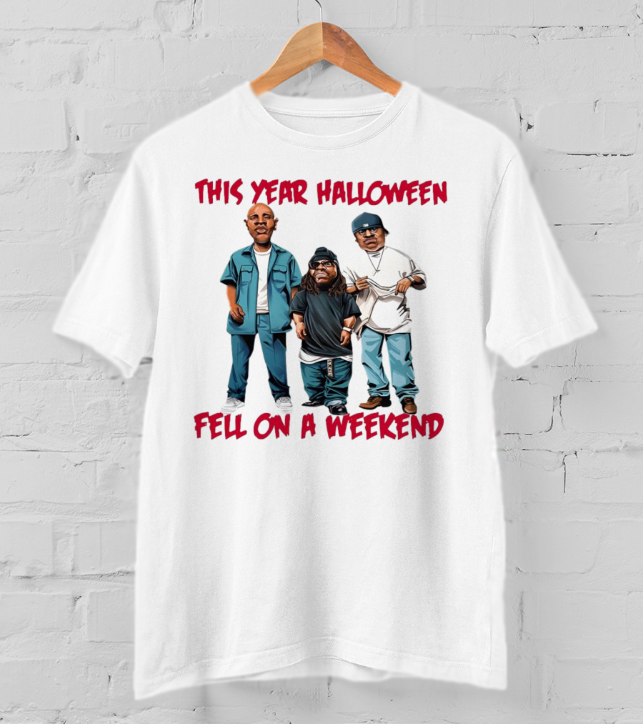 This Year Halloween Fell On A Weekend Trio In Hip-Hop T-Shirt