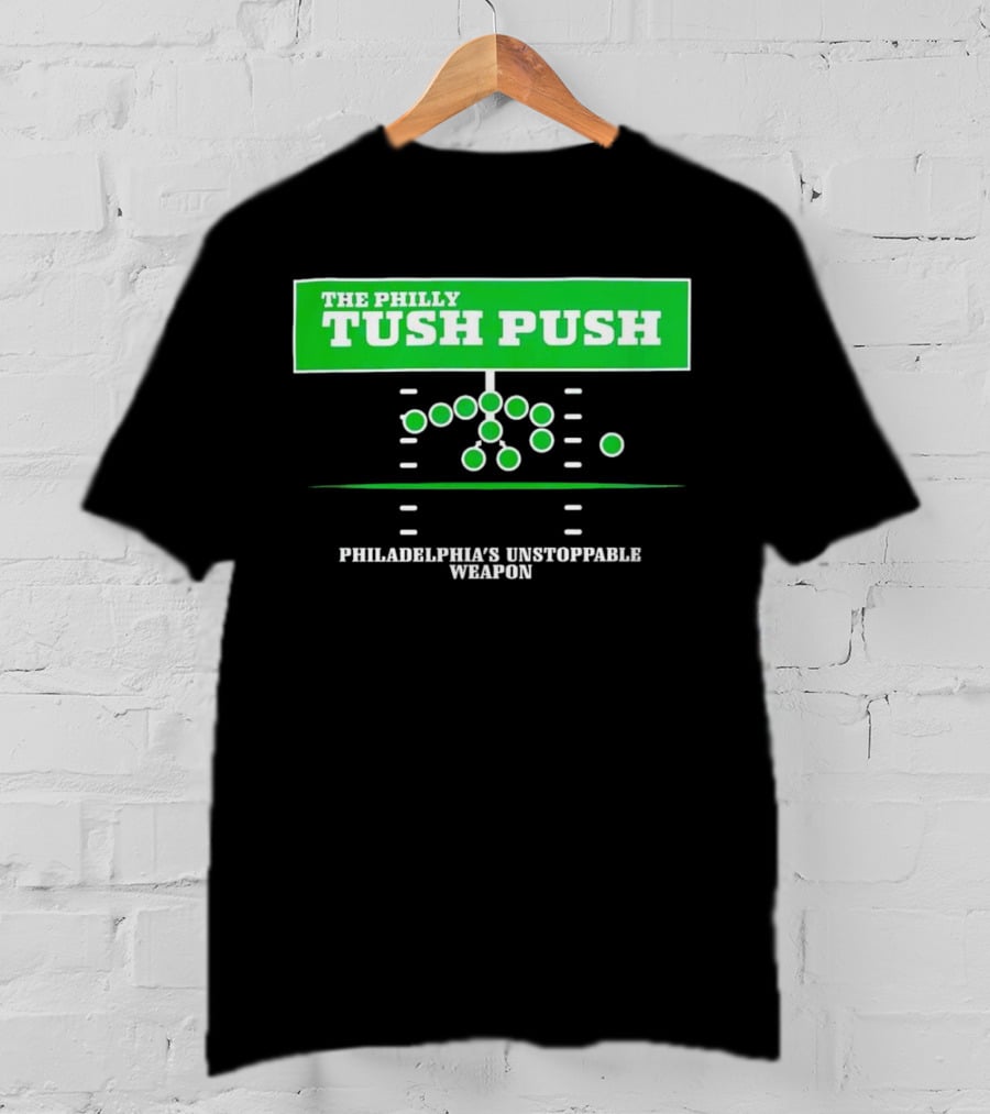 The Philly Tush Push Philadelphia's Unstoppable Weapon Football Strategy Diagram T-Shirt