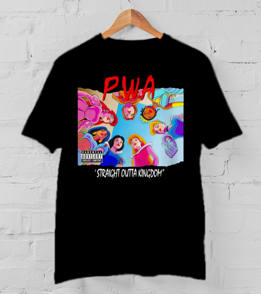 PWA Princess Straight Outta Kingdom Parental Advisory T-Shirt