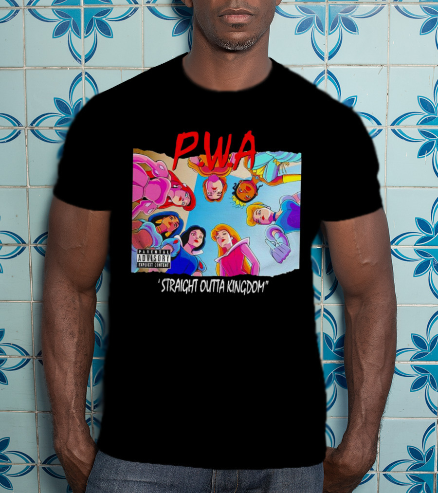 PWA Princess Straight Outta Kingdom Parental Advisory T-Shirt