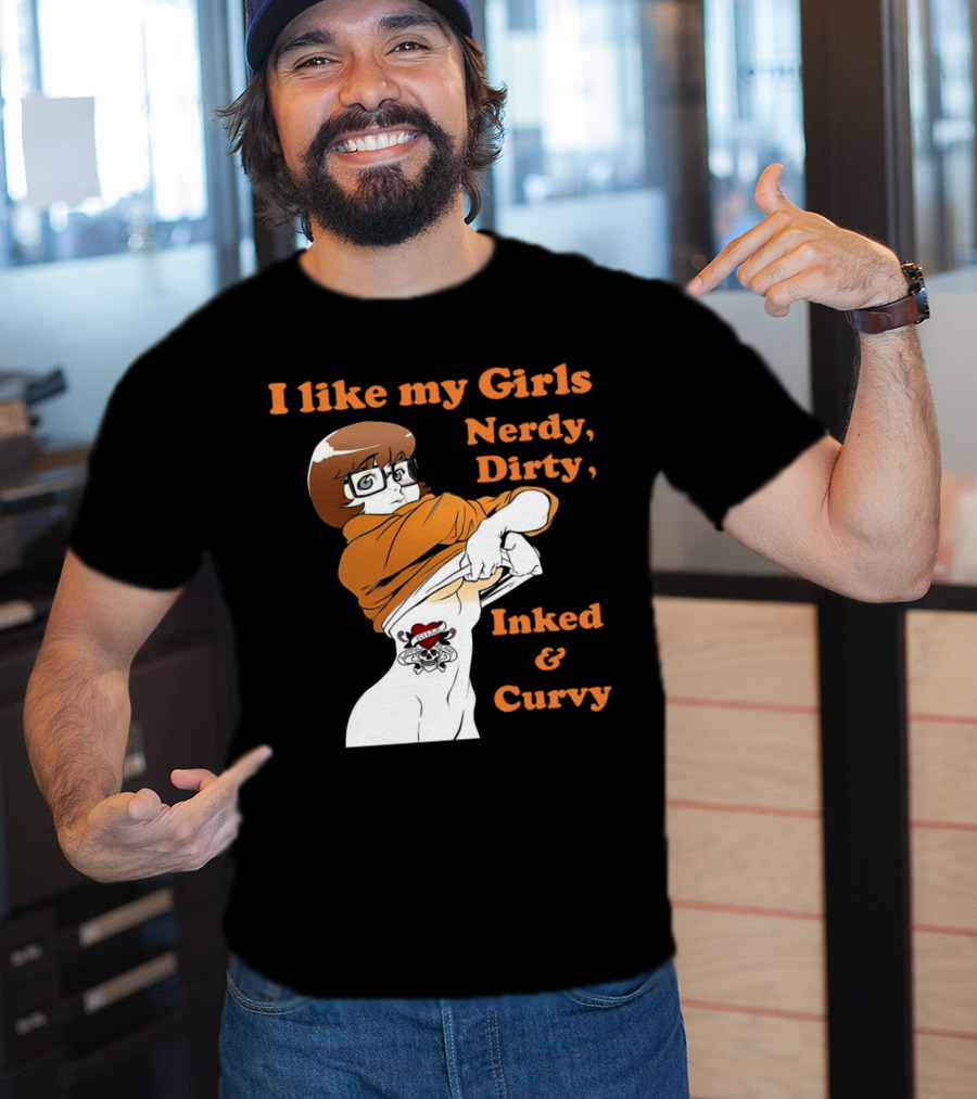 I Like My Girls Nerdy Dirty Inked And Curvy Velma Dinkley Tattoo T-Shirt