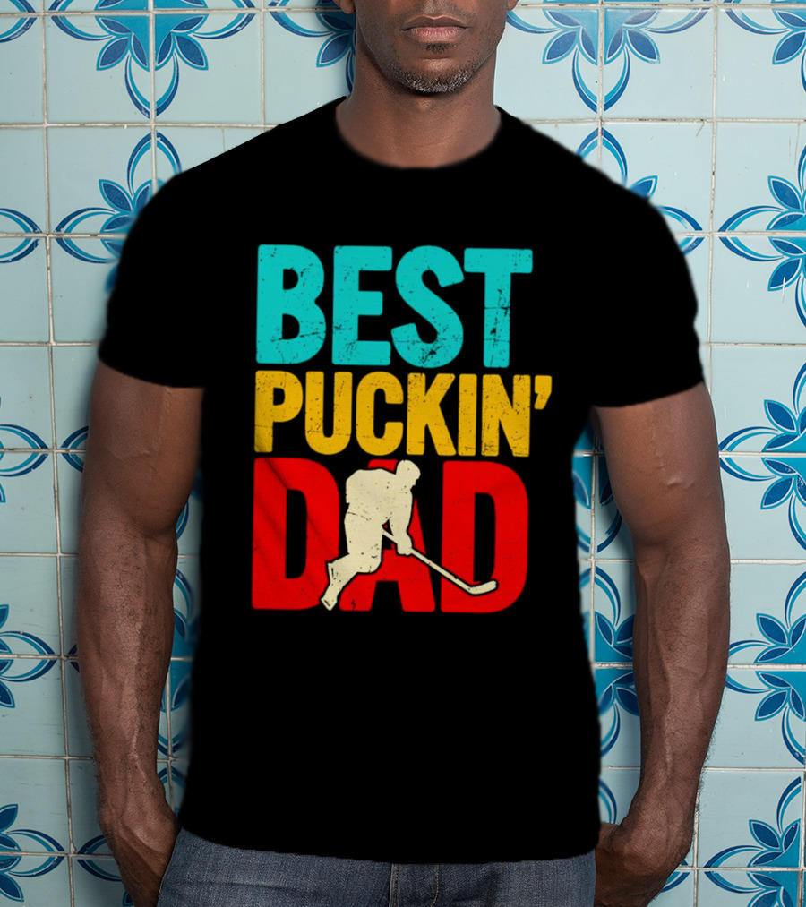 BEST PUCKIN’ DAD Hockey Player T-Shirt