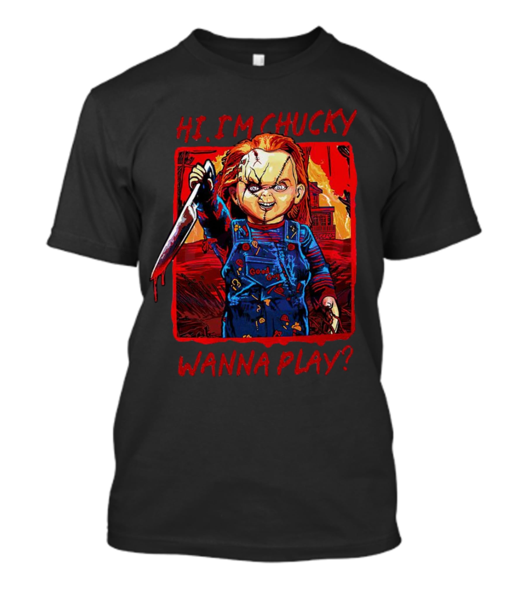 Hi I'm Chucky Wanna Play Creepy Doll With Knife And Overalls T-Shirt
