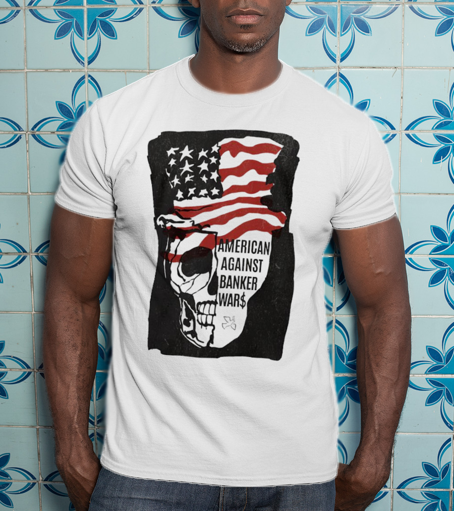 American Against Banker Wars Uncle Sam Skull #WWIII T-Shirt