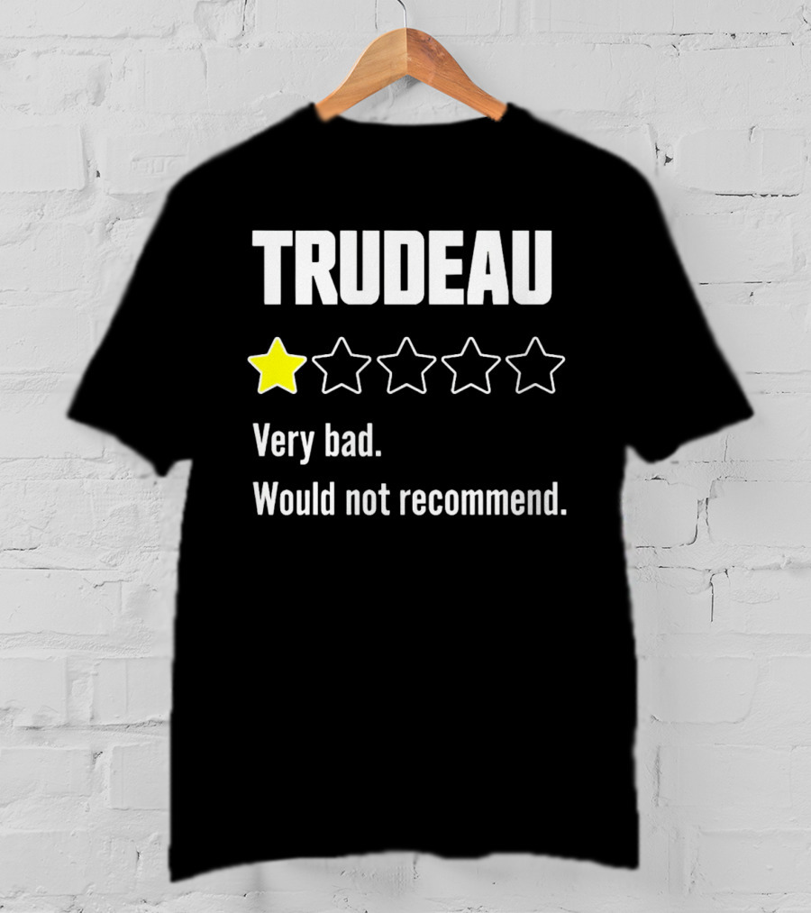 TRUDEAU One Star Very Bad Would Not Recommend Rating Review T-Shirt