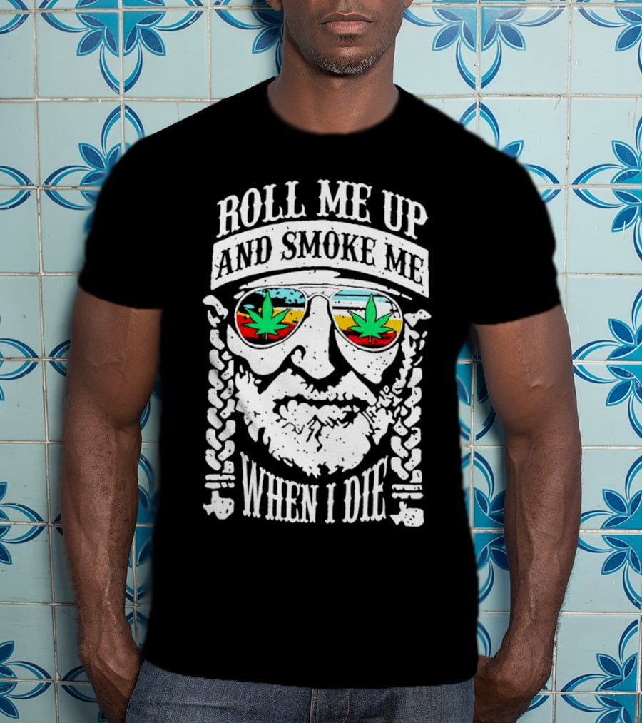 Roll Me Up And Smoke Me When I Die Weed Sunglasses Braided Beard T-Shirt