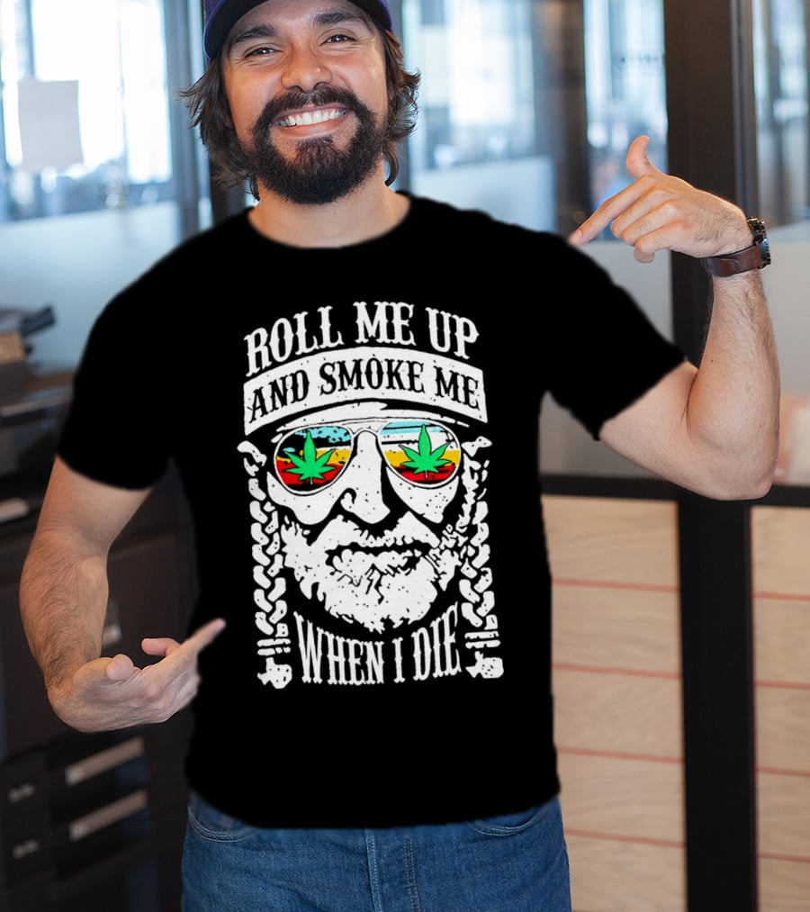 Roll Me Up And Smoke Me When I Die Weed Sunglasses Braided Beard T-Shirt