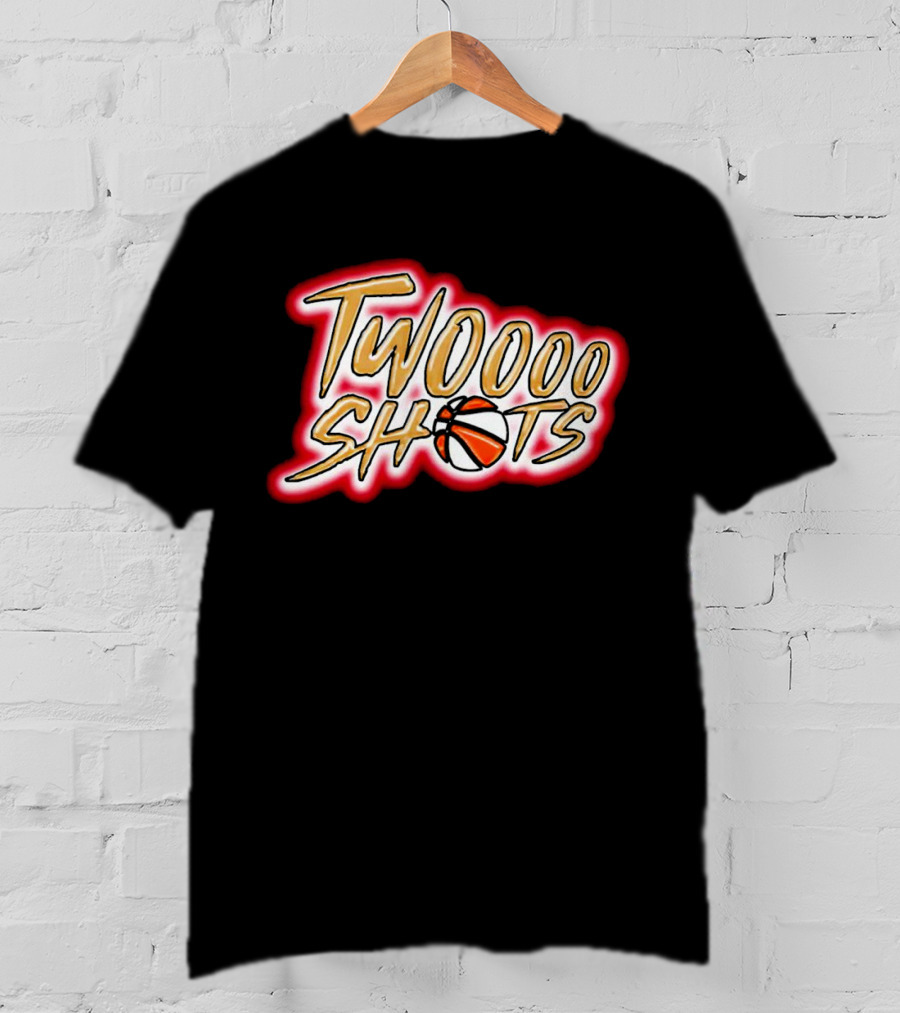 TWOOOO SHOTS Basketball T-Shirt