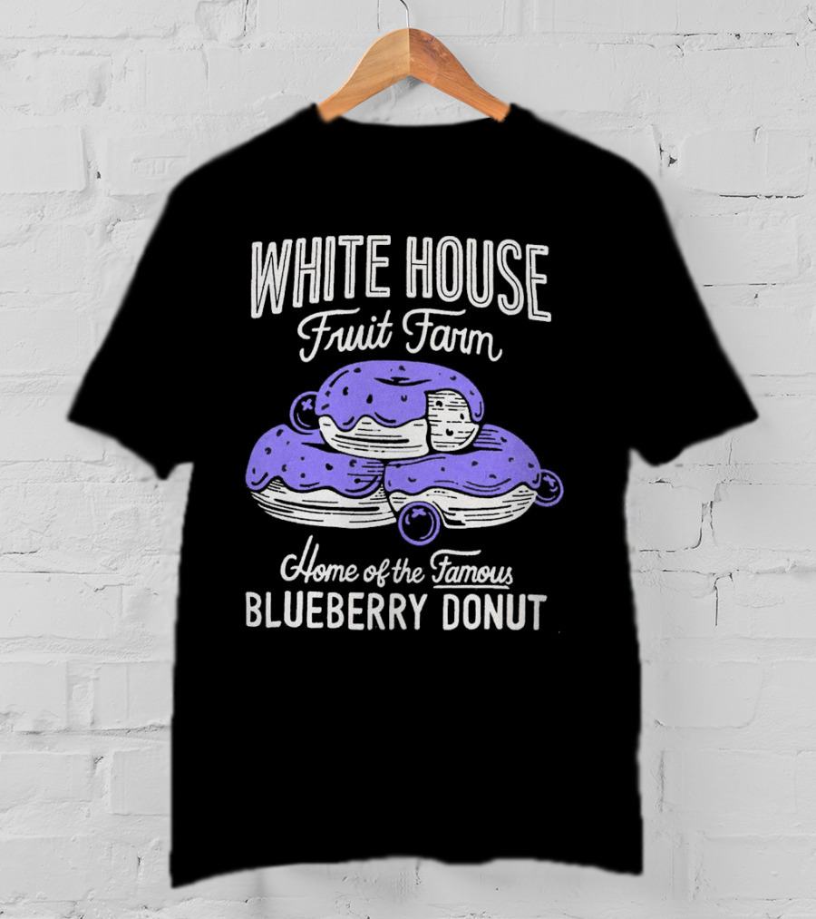 White House Fruit Farm Home Of The Famous Blueberry Donut T-Shirt