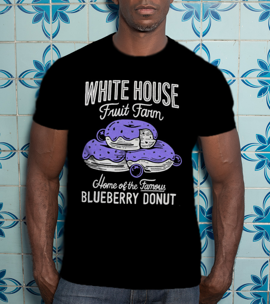 White House Fruit Farm Home Of The Famous Blueberry Donut T-Shirt