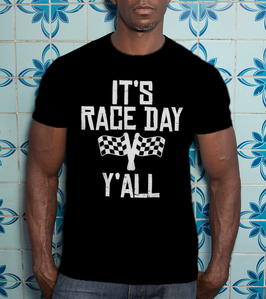 IT'S RACE DAY Y'ALL Checkered Flags Racing T-Shirt