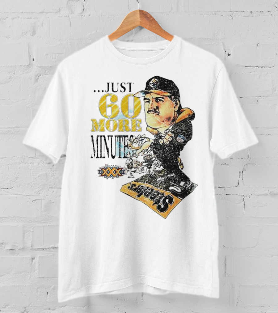 Pittsburgh Steelers Just 60 More Minutes Steelers Coach T-Shirt
