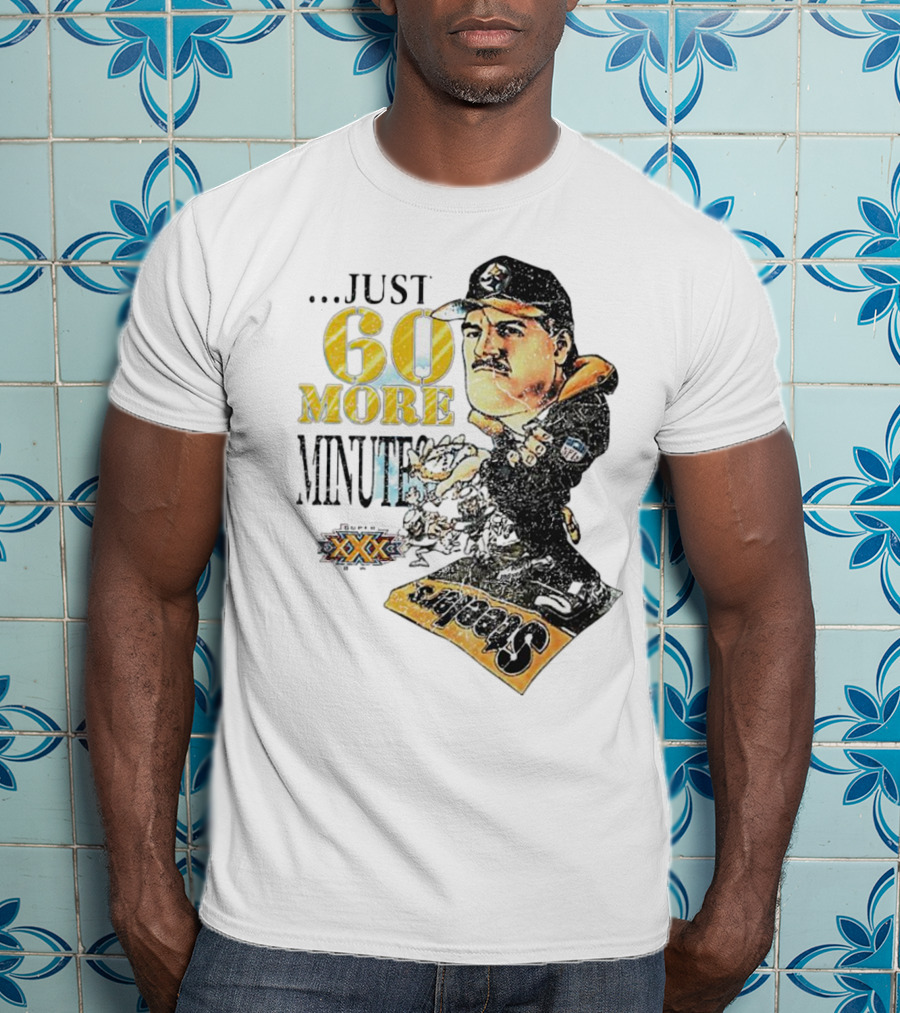 Pittsburgh Steelers Just 60 More Minutes Steelers Coach T-Shirt