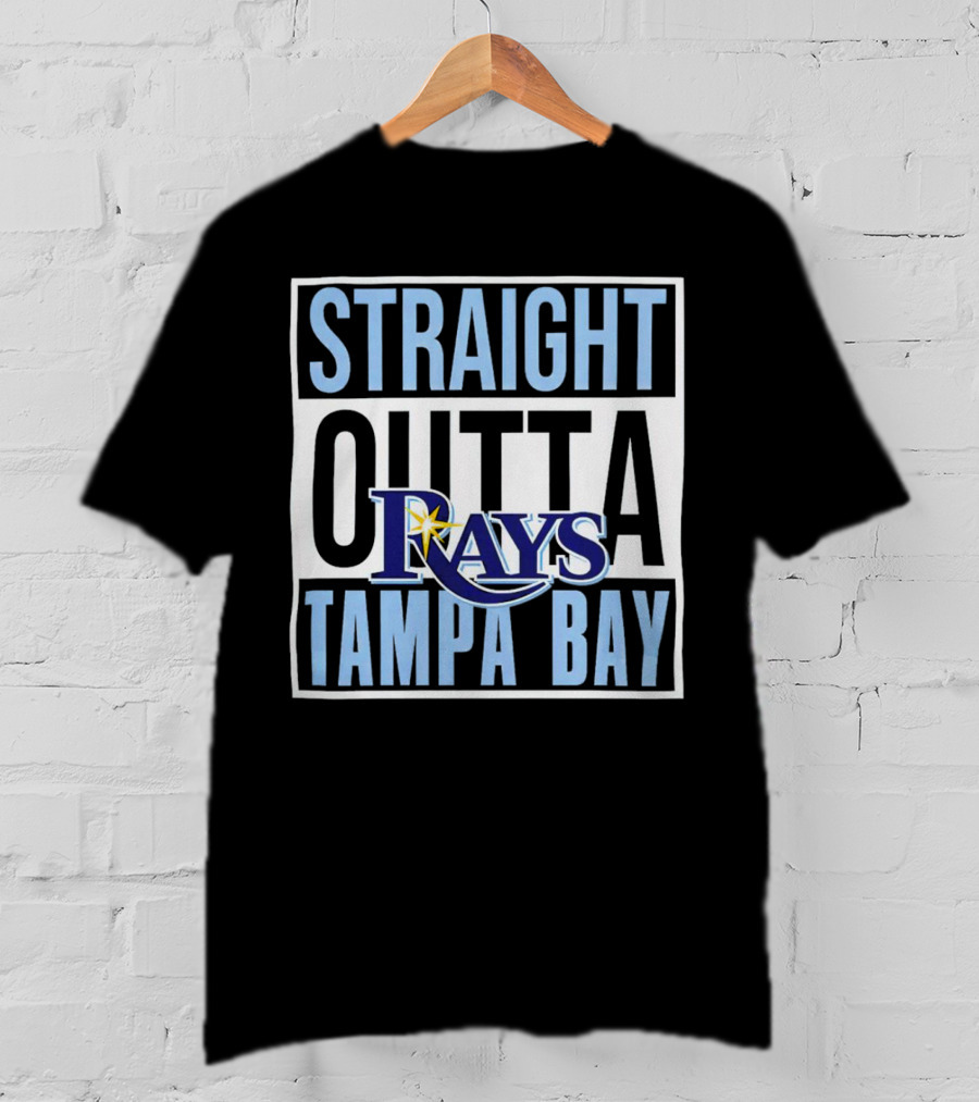 Straight Outta Tampa Bay Rays MLB T-Shirt