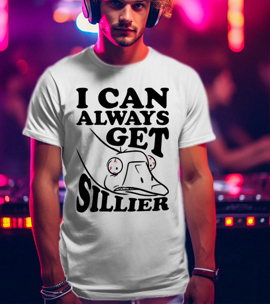 I Can Always Get Sillier Silly Frog With Red Eyes T-Shirt
