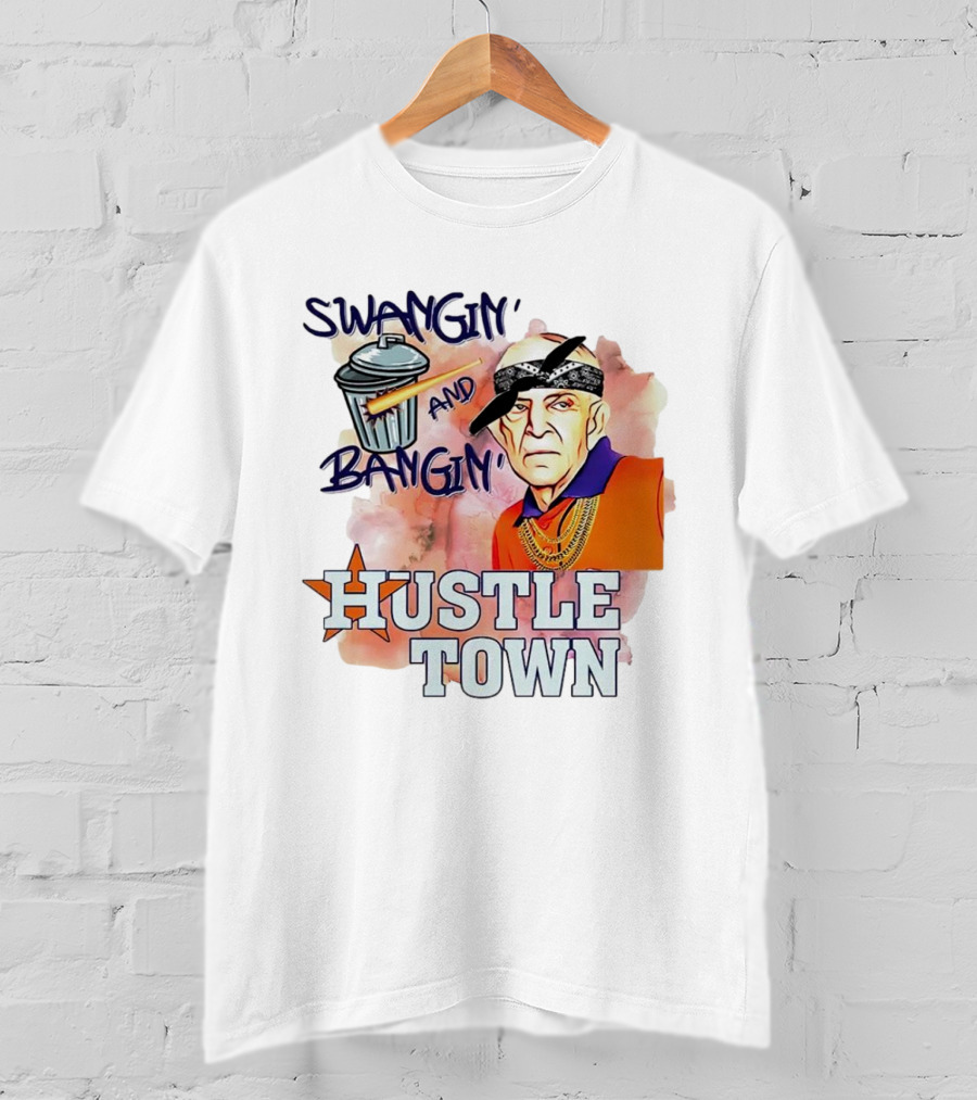 Swangin’ And Bangin’ Hustle Town Houston Astros Mattress Mack T-Shirt
