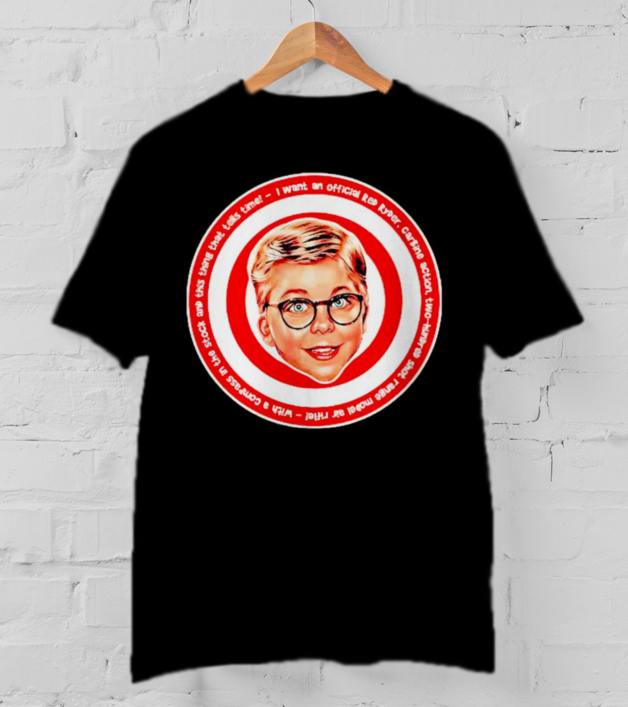 Ralphie Peter Billingsley Christmas Official Red Ryder Carbine Action Two Hundred Shot Range Model Air Rifle Round T-Shirt