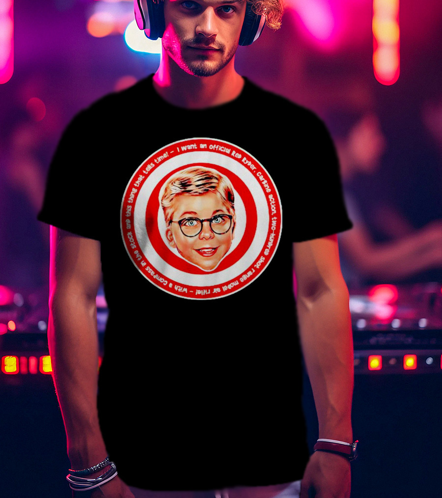 Ralphie Peter Billingsley Christmas Official Red Ryder Carbine Action Two Hundred Shot Range Model Air Rifle Round T-Shirt