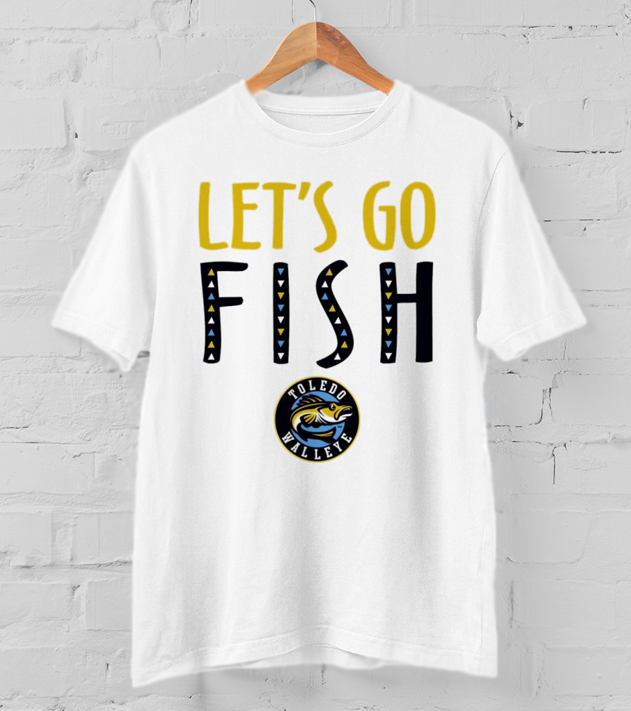 Toledo Walleye Let's Go Fish Hockey T-Shirt