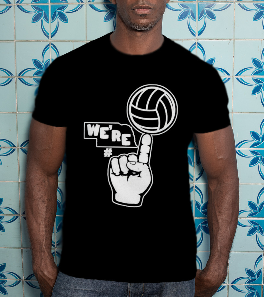 We're Number One Nebraska Volleyball Finger Gesture And Volleyball Map T-Shirt