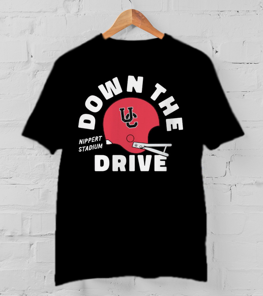 Down The Drive UC Football Helmet Nippert Stadium Cincinnati Bearcats T-Shirt