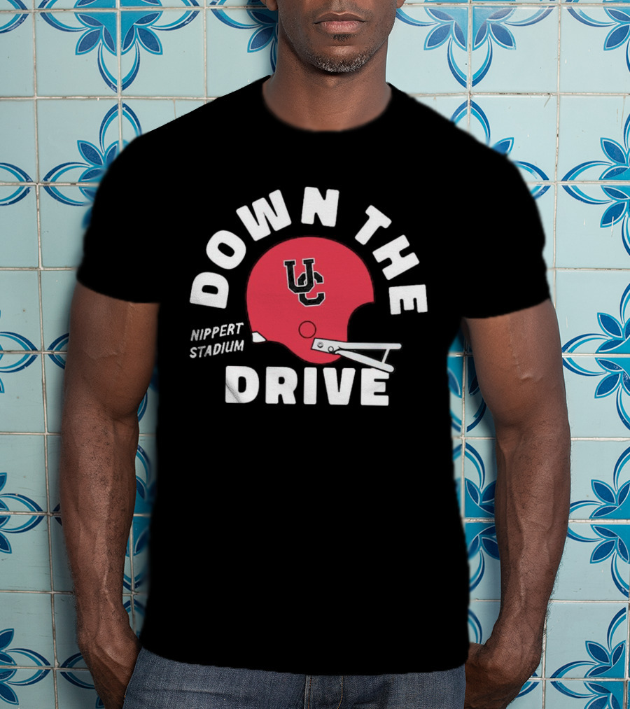 Down The Drive UC Football Helmet Nippert Stadium Cincinnati Bearcats T-Shirt