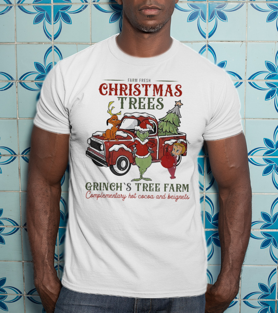 Farm Fresh Christmas Trees Grinch's Tree Farm Complementary Hot Cocoa And Beignets With Red Truck And Max T-Shirt