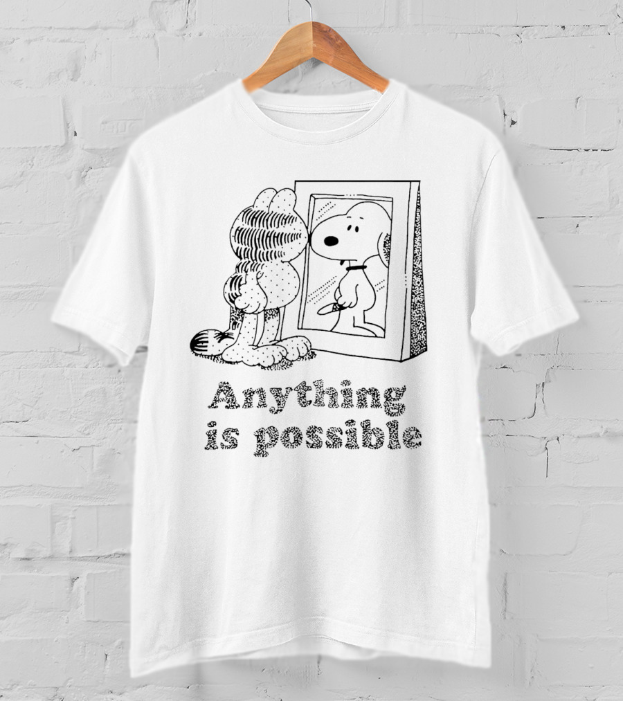 Garfield Looking At Snoopy Reflection Anything Is Possible T-Shirt