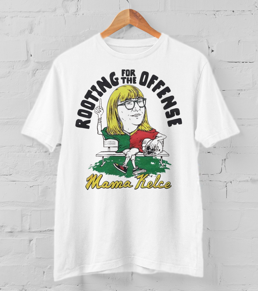 Mama Kelce Rooting For The Offense T-Shirt